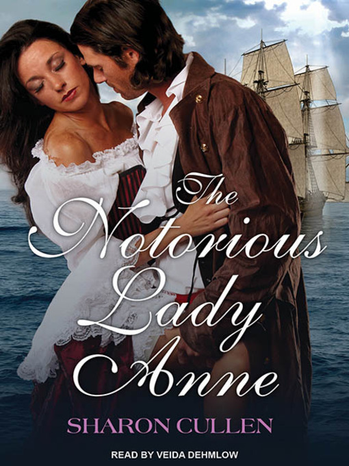 Title details for The Notorious Lady Anne by Sharon Cullen - Available